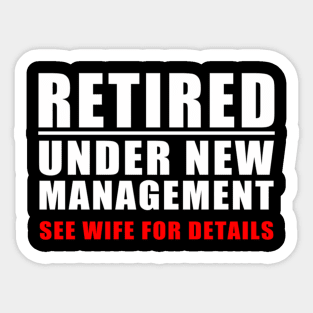 Retired Under New Aget S Sticker